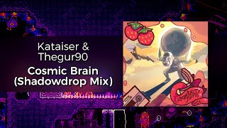 [Celeste Strawberry Jam OST] Kataiser & Thegur90 - Cosmic Brain (Shadowdrop Mix)
