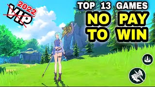 Top 13 NO PAY TO WIN Android Games 2022 | Best NO VIP Games Android iOS games for Free to Play 2022 screenshot 5
