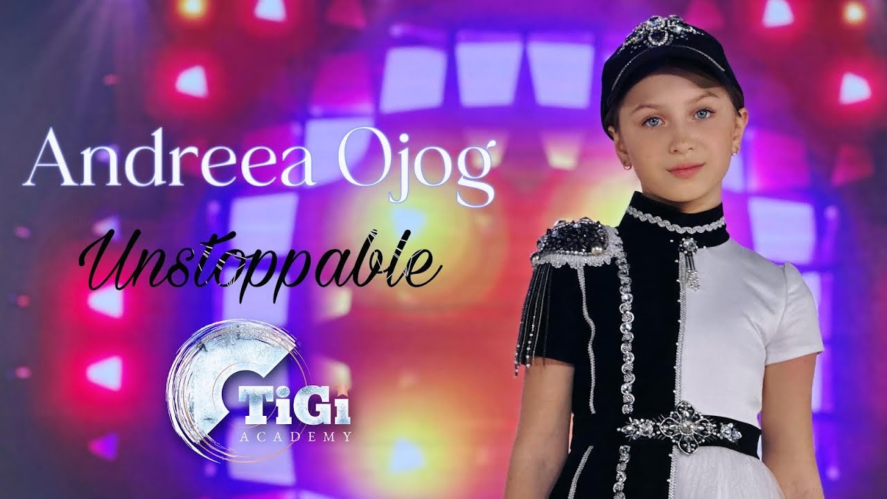 Andreea Ojog (TiGi Academy) - Unstoppable