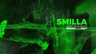 Smilla - Shift Sequence Remixes Part 1 (Harthouse) Teaser