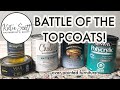 BATTLE OF THE TOPCOATS | Topcoat Testing over chalk paint w/ @Christina Muscari of Pretty Distressed