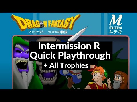Dragon Fantasy: Volumes of Westeria - Intermission R Playthrough with All Trophies