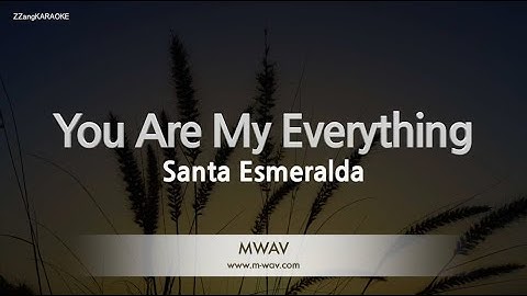 Thumbnail of Santa Esmeralda-You Are My Everything (Karaoke Version)