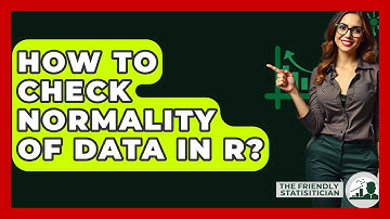 How To Check Normality Of Data In R? - The Friendly Statistician