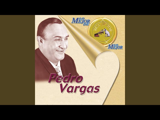 Pedro Vargas - Mujer