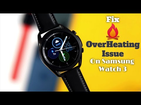 Samsung Galaxy Watch Overheating! Fix