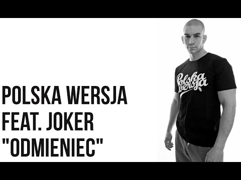 Polska Wersja - Odmieniec feat. Joker, prod. Choina