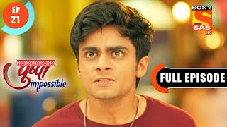 A Fight  Pushpa Impossible  Ep 21   Episode  29 June 2022