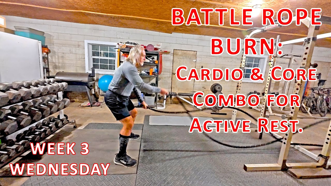 Week 3 Wednesday: Battle Rope Burn (Cardio & Core Combo) + Post-Workout ...