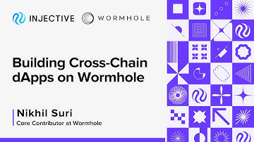 Injective x Wormhole Workshop: Building Cross-Chain dApps