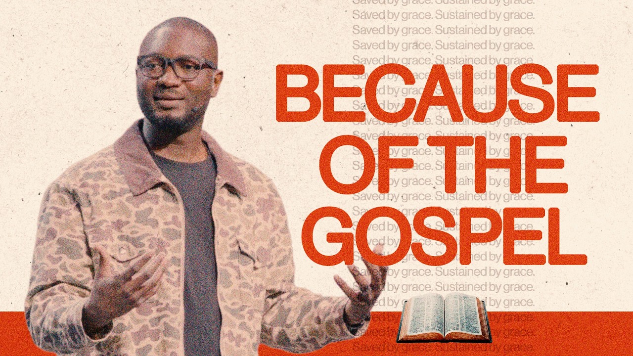 Galatians: Because Of The Gospel