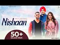 New Punjabi Song 2021 | Nishaan (Full Video) Kaka Ft. Deep Prince | Latest Punjabi Songs