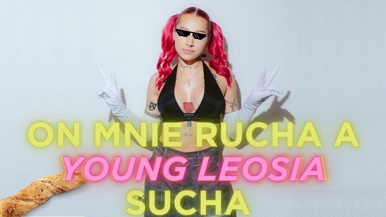 ON MNIE RUCHA YOUNG LEOSIA SUCHA (AI COVER) - YouTube