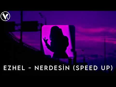 Ezhel - Nerdesin (Speed Up)