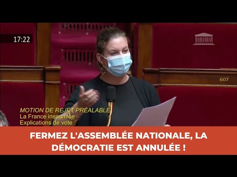 FERMEZ L&#039;ASSEMBLÉE NATIONALE, LA DÉMOCRATIE EST ANNULÉE !