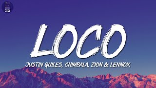 Justin Quiles, Chimbala, Zion &amp; Lennox - Loco (Letra/Lyrics)