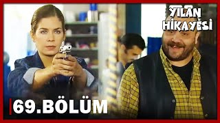 Yılan Hikayesi 69Bölüm - Full Bölüm