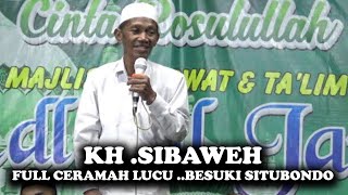 CERAMA AGAMA KH. SIBAWEH FULL NGAKAK. WALIMATUL TASMIYAH & AQIQOH