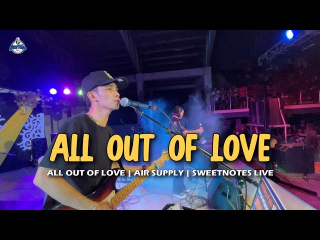 All Out Of Love | Air Supply | Sweetnotes Live @ Padada class=