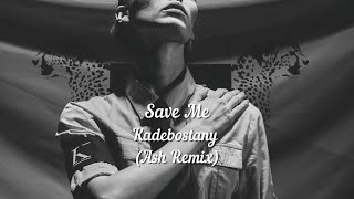 Video thumbnail of "Save Me - Kadebostany (Ash Remix) (Lyrics)"
