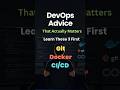 Learn These 3 First: Git, Docker, CI/CD #Shorts #Devops