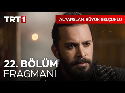 Alparslan: Büyük Selçuklu 22. Bölüm Fragmanı