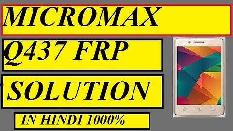 Micromax Bharat 3 Q437 Frp bypass 1000% hindi