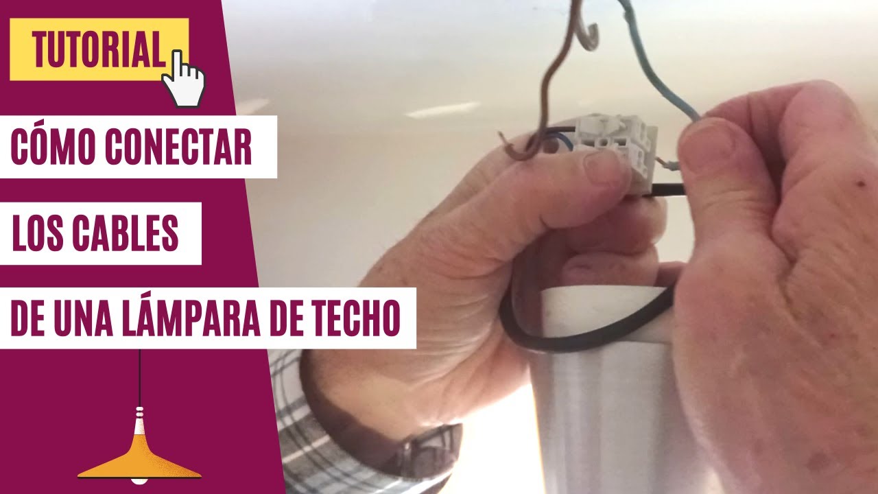 Cómo conectar los cables de una lámpara de techo | Tutorial para  principiantes - YouTube