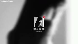 Ride Or Die.pt 2 Sevdaliza Slowed And Reverb