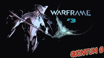 Warframe Gameplay Walkthrough Part 3