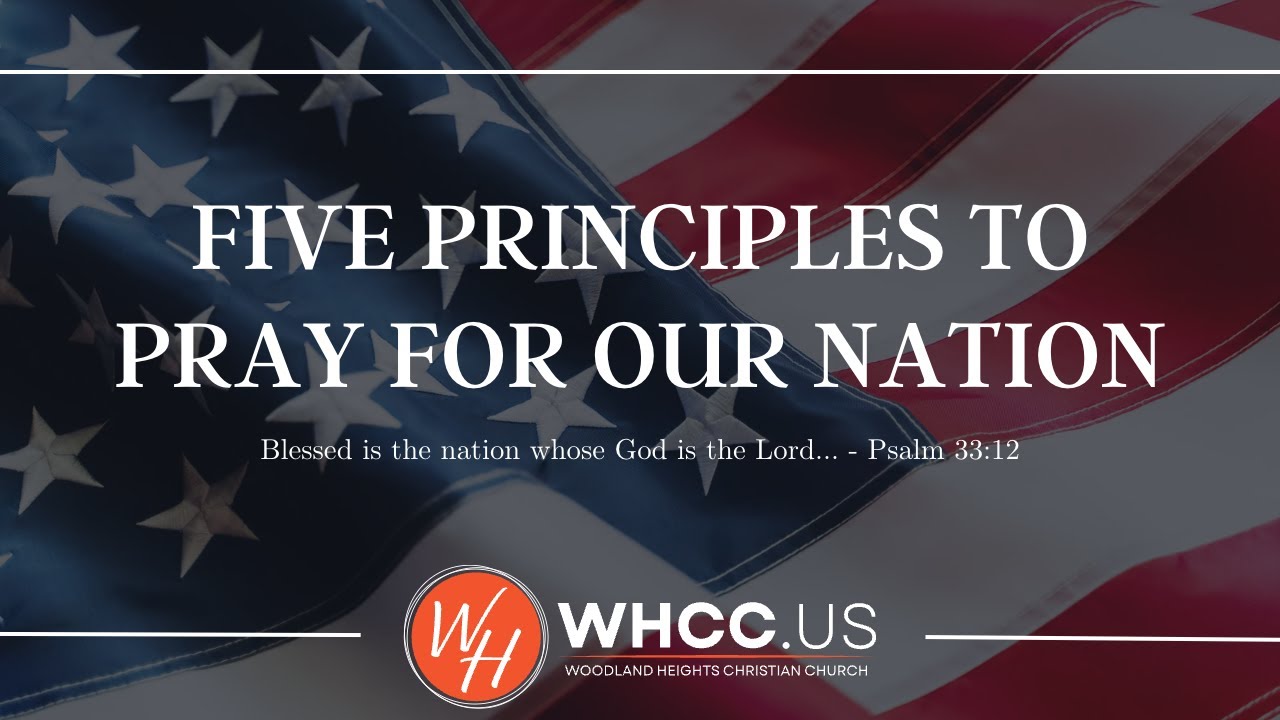 Five Principles to Pray for Our Nation // National Day of Prayer 2023 ...