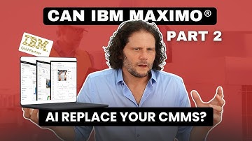 Can IBM Maximo®️ AI Replace Your CMMS?