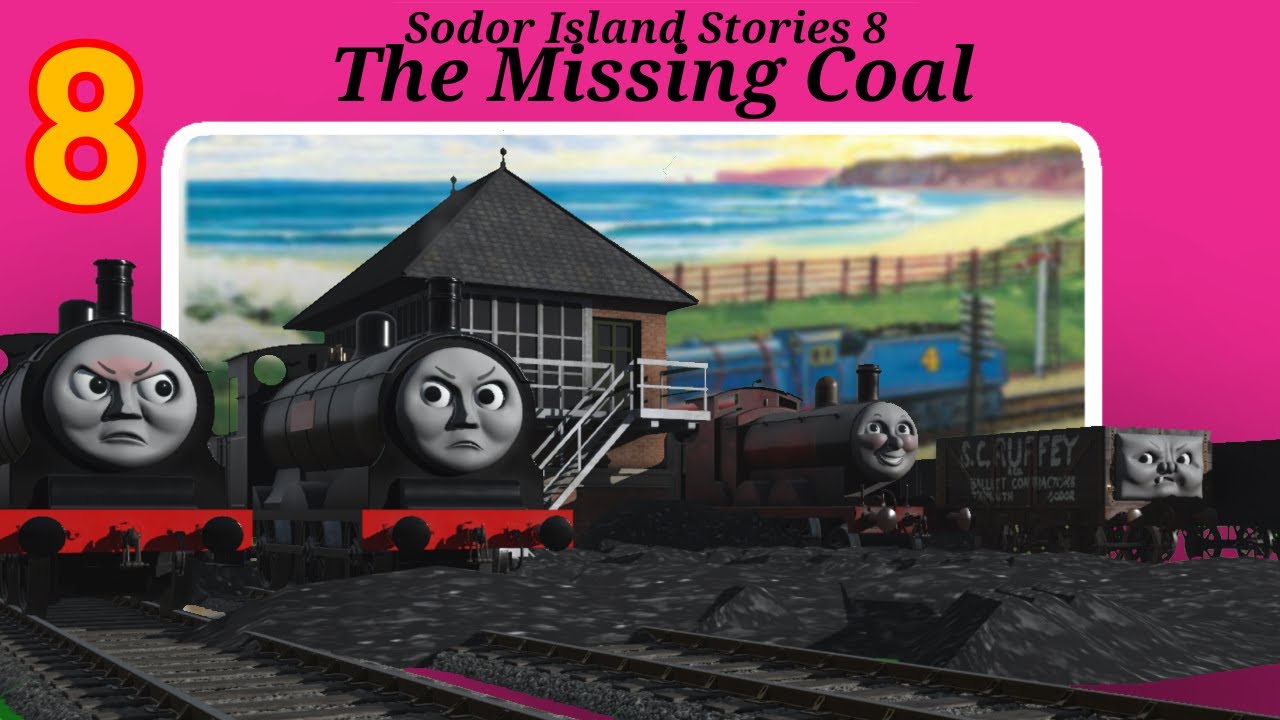 [Sodor Island Stories No.8] The Missing Coal