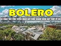 BOLERO 5H SÁNG MỞ NGAY NHẠC HAY NGẮM ĐƯỜNG PHỐ THỤY SĨ MỚI NHẤT - SALA BOLERO