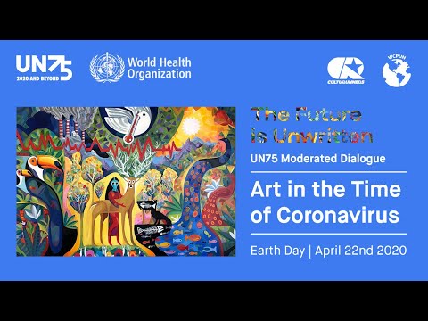 UN75 & Art in The Time of Coronavirus: The Future