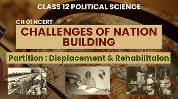 Partition Displacement and Rehabilitation Class 12 | Challenges of Nation Building