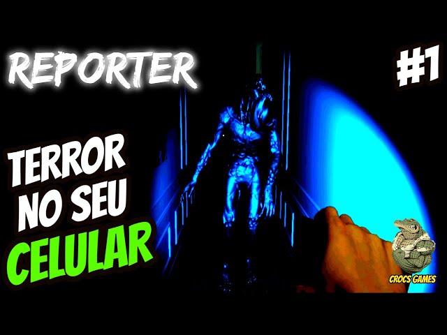 REPORTER (Jogo de Terror para Celular) - GAMEPLAY COMPLETA! 