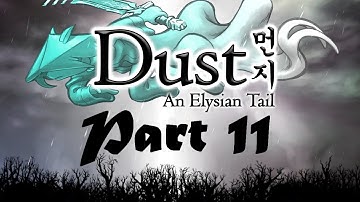 Dust: An Elysian Tail - Walkthrough Part 11