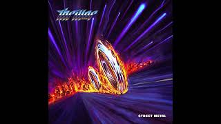 Download Lagu Thriller - Street Metal {Full Album} MP3