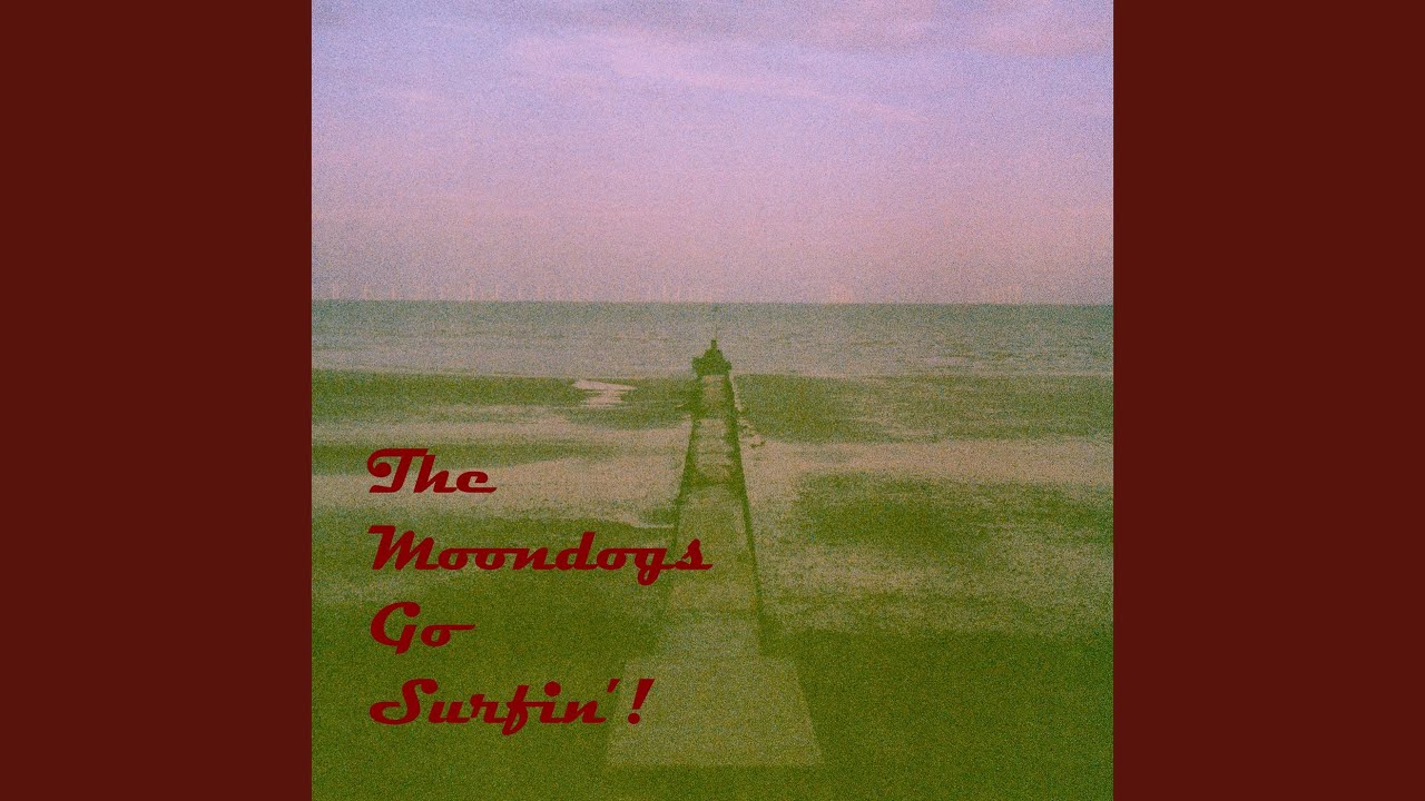 The Moondogs Go Surfin'!