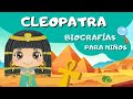 Biografía de CLEOPATRA para niños de primaria