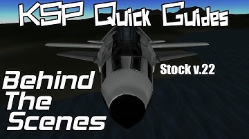 KSP Quick Guides BTS: Building the Planes for Episodes 3 and 4