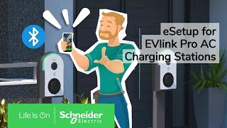 How to Commission EVlink Pro AC Charging Station with eSetup | Schneider Electric Support screenshot 2