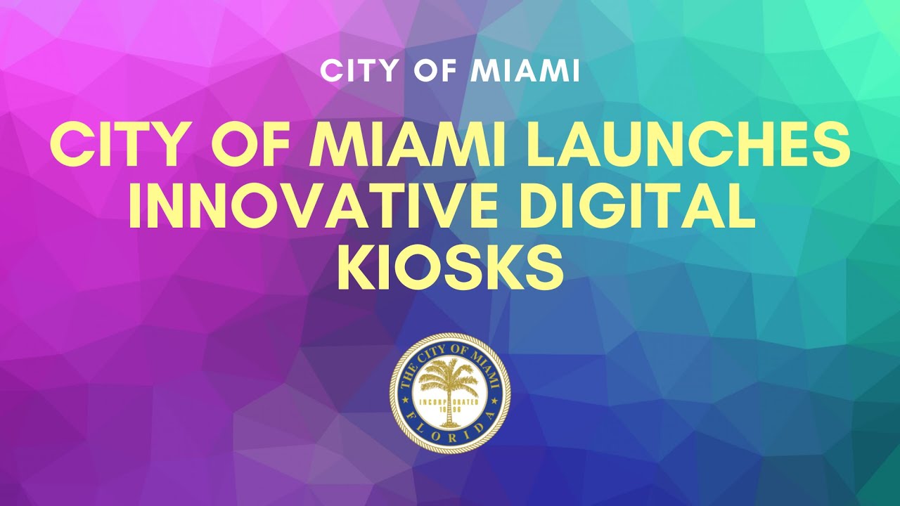 City of Miami and IKE Smart City Launch Innovative Digital Kiosks