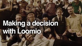 (OLD!) Demo: Making a Decision with Loomio