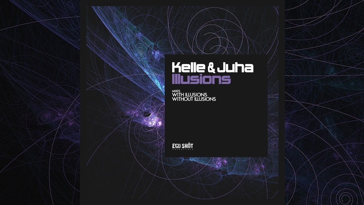 Watch Kelle & Juha - Without Illusions (Original Mix) on YouTube Watch Kelle & Juha - Without Illusions (Original Mix) on YouTube