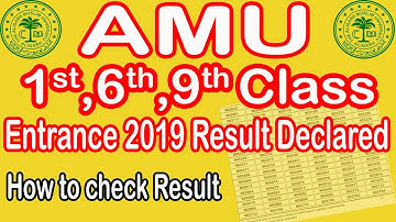 AMU 1st, 6th, 9th Class Entrance 2019 Result Declared | How to check AMU Entrance Result 2019