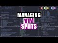 Managing Your Splits In Vim