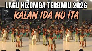 lagu dansa kizomba KALAN IDA HO ITA VIRAL 2026