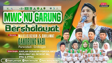 🔴🔵[LIVE] MWC NU GARUNG BERSHOLAWAT BERSAMA MAJELIS GANDRUNG NABI